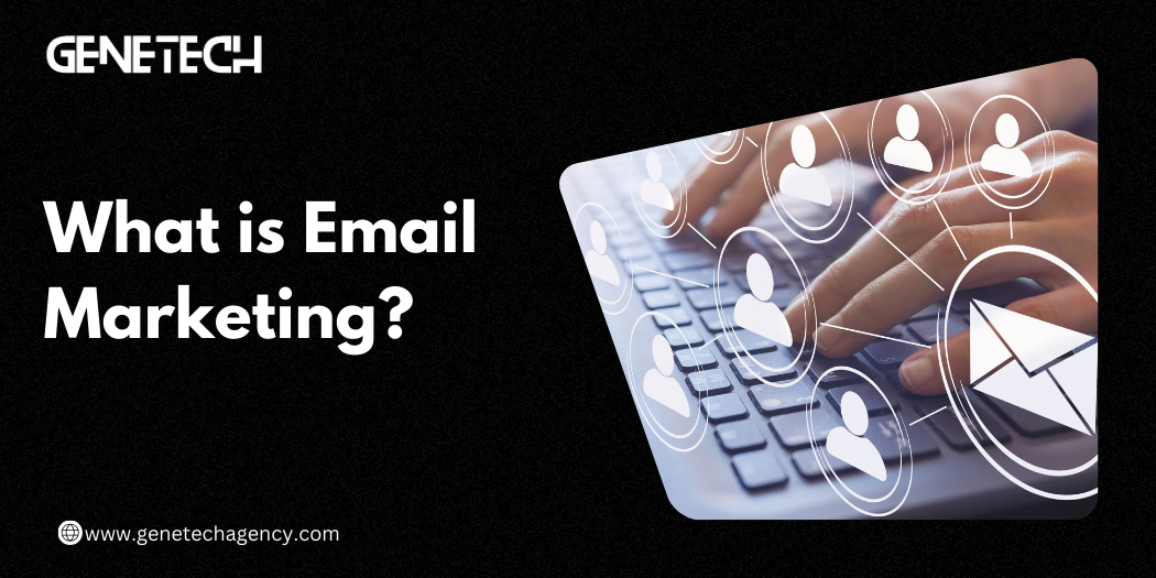 What is Email Marketing?