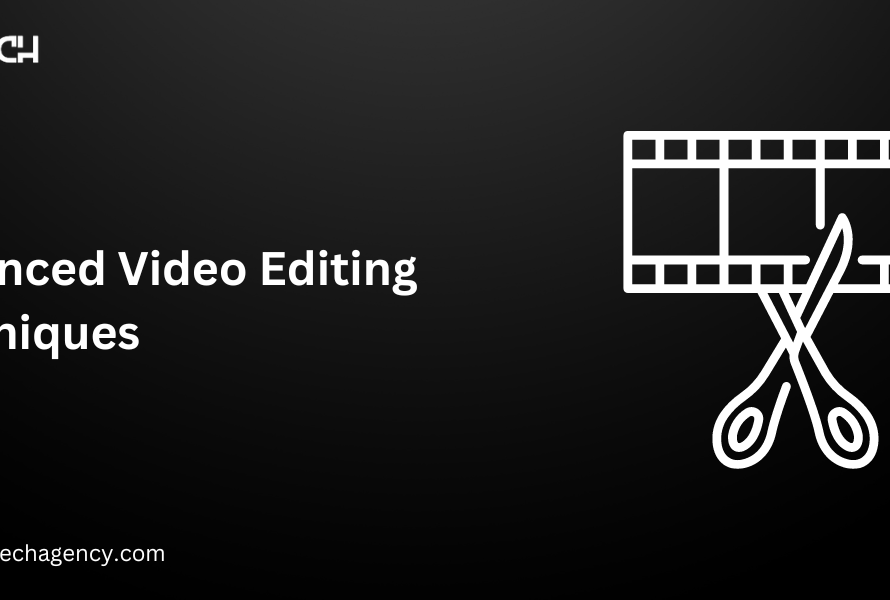 Advanced Video Editing Techniques