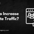 How to Increase Website Traffic?